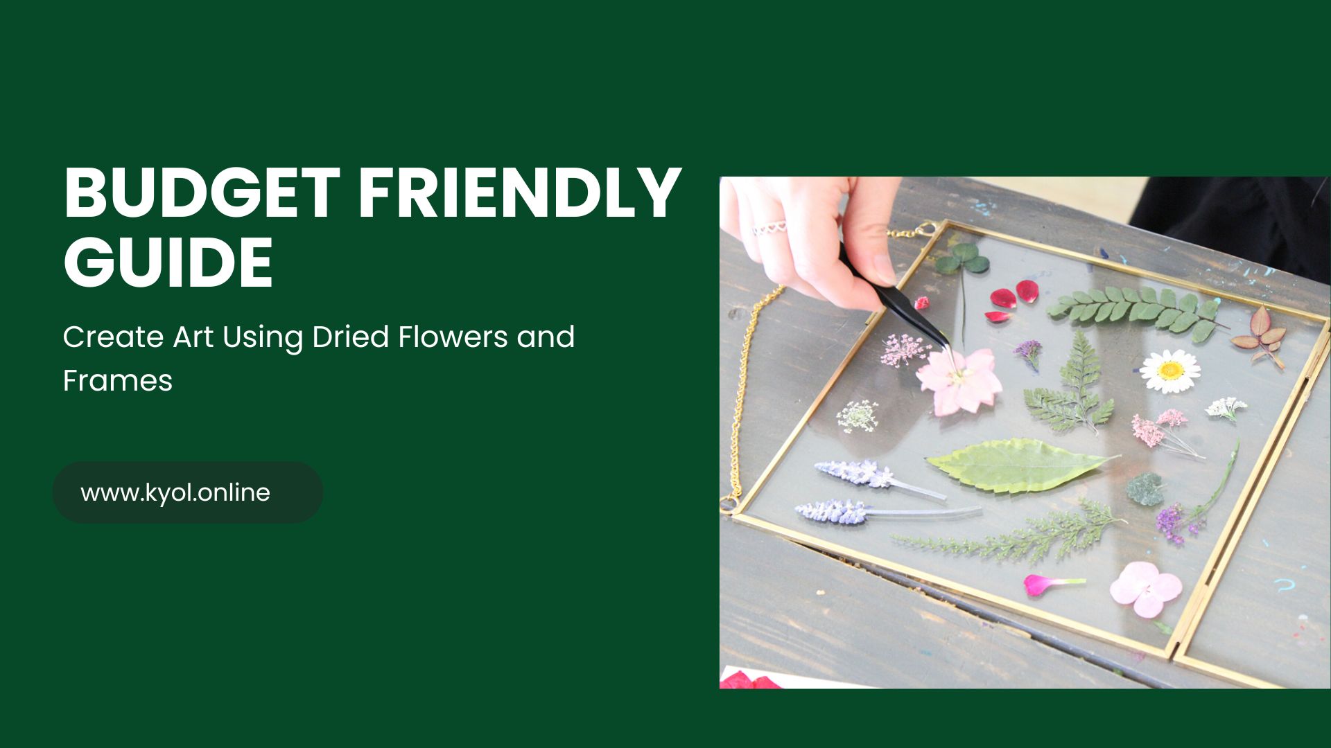 Create Art Using Dried Flowers and Frames